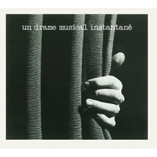 UN DRAME MUSICAL INSTANTA-RIDEAU! (CD)