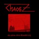 CHAOS Z-45 JAHRE OHNE BEWAHRUNG (2LP)