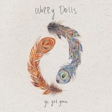 WORRY DOLLS-GO GET GONE (LP)