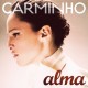 CARMINHO-ALMA (CD)