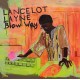 LANCELOT LAYNE-BLOW 'WAY (2LP+7")