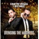 DIMITRI VEGAS & LIKE MIKE-BRINGING THE MADNESS (2LP)