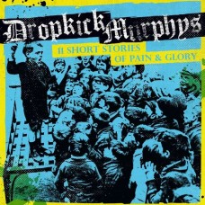 DROPKICK MURPHYS-11 SHORT STORIES OF.. (2LP)