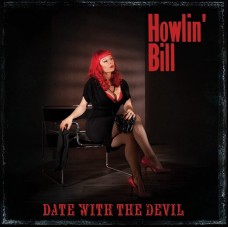 HOWLIN' BILL-DATE WITH THE DEVIL (CD)