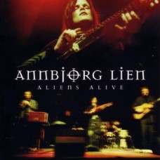 ANNBJORG LIEN-ALIENS ALIVE (CD)