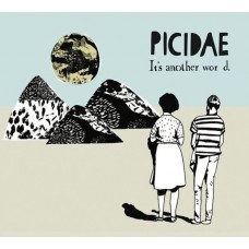 PICIDAE-IT'S ANOTHER WORLD (CD)