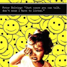 PETER DOLVING-JUST CAUSE YOU TALK,.. (CD-S)