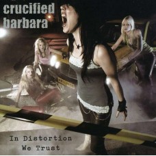 CRUCIFIED BARBARA-IN DISTORTION WE TRUST (CD)