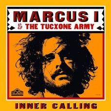 MARCUS I & TUXCONE ARMY-INNER CALLING (CD)