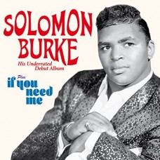 SOLOMON BURKE-S.BURKE&IFYOUNEED-BONUS T (CD)