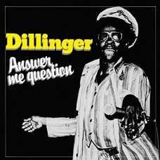 DILLINGER-ANSWER ME QUESTION (CD)