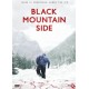 FILME-BLACK MOUNTAIN SIDE (DVD)