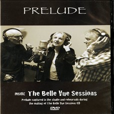 PRELUDE-INSIDE THE BELLE VUE.. (DVD)