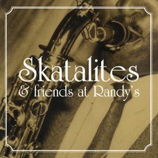 SKATALITES & FRIENDS-AT RANDY'S (LP)