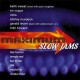 V/A-MAXIMUM SLOW JAMS (CD)