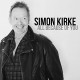 SIMON KIRKE-ALL BECAUSE OF YOU (CD)