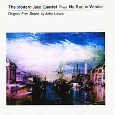 MODERN JAZZ QUARTET-NO SUN IN VENICE (CD)