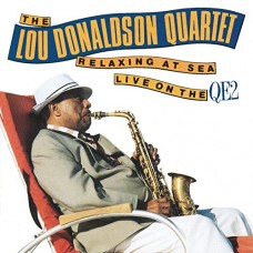 LOU DONALDSON-RELAXING AT SEA LIVE ON T (CD)