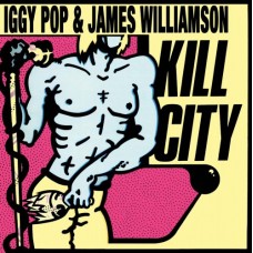 IGGY POP/JAMES WILLIAMSON-KILL CITY -COLOURED- (LP)