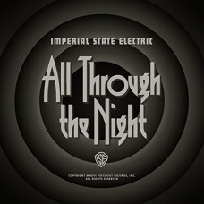 IMPERIAL STATE ELECTRIC-ALL THROUGH.. -COLOURED- (LP)