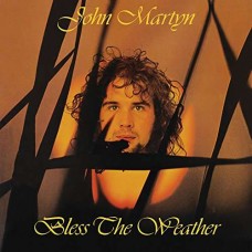JOHN MARTYN-BLESS THE WEATHER + 7 (CD)