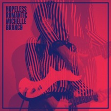 MICHELLE BRANCH-HOPELESS ROMANTIC (CD)