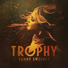 SUNNY SWEENEY-TROPHY (CD)
