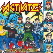ACTIVATE-F*CK THE MAN (CD)