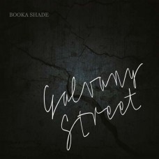 BOOKA SHADE-GALVANY STREET -LTD- (CD)