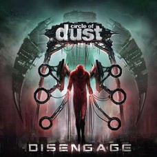 CIRCLE OF DUST-DISENGAGE -REMAST- (3CD)