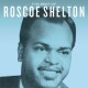 ROSCOE SHELTON-BEST OF ROSCOE SHELTON (CD)