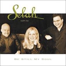 SELAH-BE STILL MY SOUL (CD)