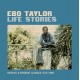 EBO TAYLOR-LIFE STORIES (2LP)