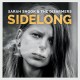 SARAH SHOOK & THE DISARMERS-SIDELONG -HQ- (LP)