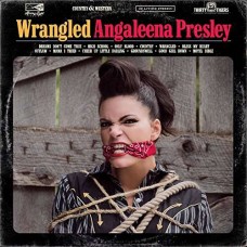 ANGALEENA PRESLEY-WRANGLED (LP)