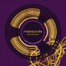 MELISANDE-LES MILLESIMES (CD)