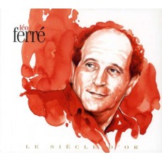 LEO FERRE-LE SIECLE D'OR (2CD)