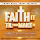 EMTRO MUSIC GROUP-PRESENTS FAITH IT TIL.. (CD)