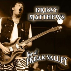 KRISSY MATTHEWS-LIVE AT FREAK VALLEY (CD)