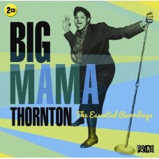 BIG MAMA THORNTON-ESSENTIAL RECORDINGS (2CD)