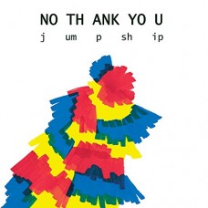 NO THANK YOU-JUMP SHIP (LP)