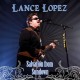 LANCE LOPEZ-SALVATION FROM SUNDOWN (CD)