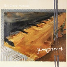 HET ZESDE METAAL-PLOEGSTEERT (LP+CD)