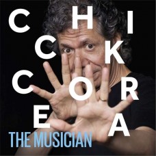 CHICK COREA-MUSICIAN (3CD+BLU-RAY)