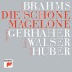 J. BRAHMS-DIE SCHONE MAGELONE (2CD)