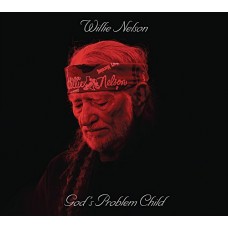WILLIE NELSON-GOD'S PROBLEM CHILD (CD)