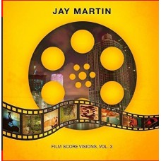 JAY MARTIN-FILM SCORE VISIONS 3 (CD)