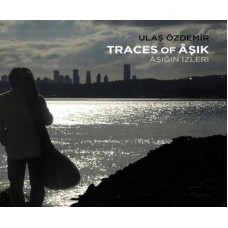 ULAS OZDEMIR-TRACES OF ASIK-ASIGIN.. (CD)