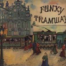 JANKO NILOVIC-FUNKY TRAMWAY (LP)