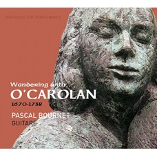 PASCAL BOURNET-WNADERING WITH O'CAROLAN (CD)